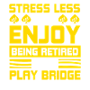 Less stress and enjoy retirement