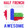 Half French Half Bulgarian