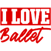 I love ballet