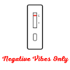 Negative Vibes Only