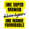 super maman, mamie formidable