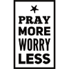 Priez plus d’inquiétude moins