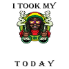 I Took My Meds Today