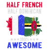 Half French Half Dominican