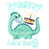 Dinosaurs: Party! Happy Birthday