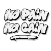 No Pain No Gain