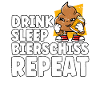 Drink Sleep Bierschiss Repeat Bier