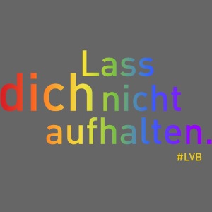 "Lass dich nicht aufhalten" - Regenbogen klein