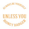 Funny honey badger