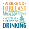 Weekend Forecast Wakeboard Wakeboarding