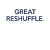 Great reshuffle