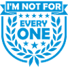 Im not for everyone
