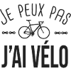 je peux pas j ai vélo Humour velo