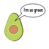 I m so green