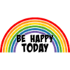 Regenbogen be happy today