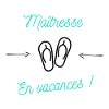 maitresse en vacances