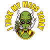 I Took My Meds Today