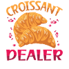 Croissant Dealer | Bake Tshirt |