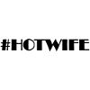 Texte Hotwife