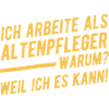 Altenpfleger Spruch Statement