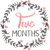 TWO MONTH MILESTONES HEART
