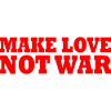 Make love not war