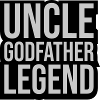 Uncle Godfather Legend Quote
