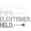 Ehemann Papa Elektriker Held