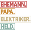 Ehemann Papa Elektriker Held