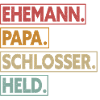 Ehemann Papa Schlosser Held