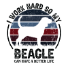 Travaillez dur - Retro Beagle