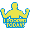 I pooped today quote