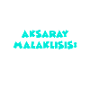 Aksaray Malaklisis