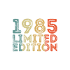 1985 Limited Edition Birthday