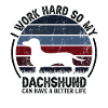 Work Hard - Retro Dachshund