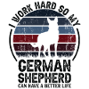 Travailler dur - Retro German Shepherd
