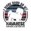 Hard Work - Retro Havanese