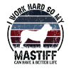 Work Hard - Retro Mastiff