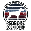 Travailler dur - Retro Redbone Coonhound