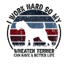 Travaillez dur - Retro Wheaten Terrier