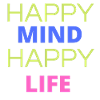 Happy mind Happy life