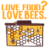Love Food? Love Bees.
