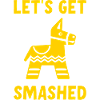 Let's Get Smashed Pinata