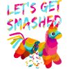 Let's Get Smashed Pinata