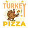 Don't eat turkey Eat pizza