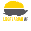 Libertarian AF