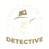 Trust me, I am a detective for everyone