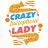 Crazy Saxophone Lady