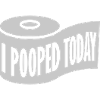 I pooped today quote