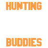 Hunting Buddies Awesome Hunter T-Shirt